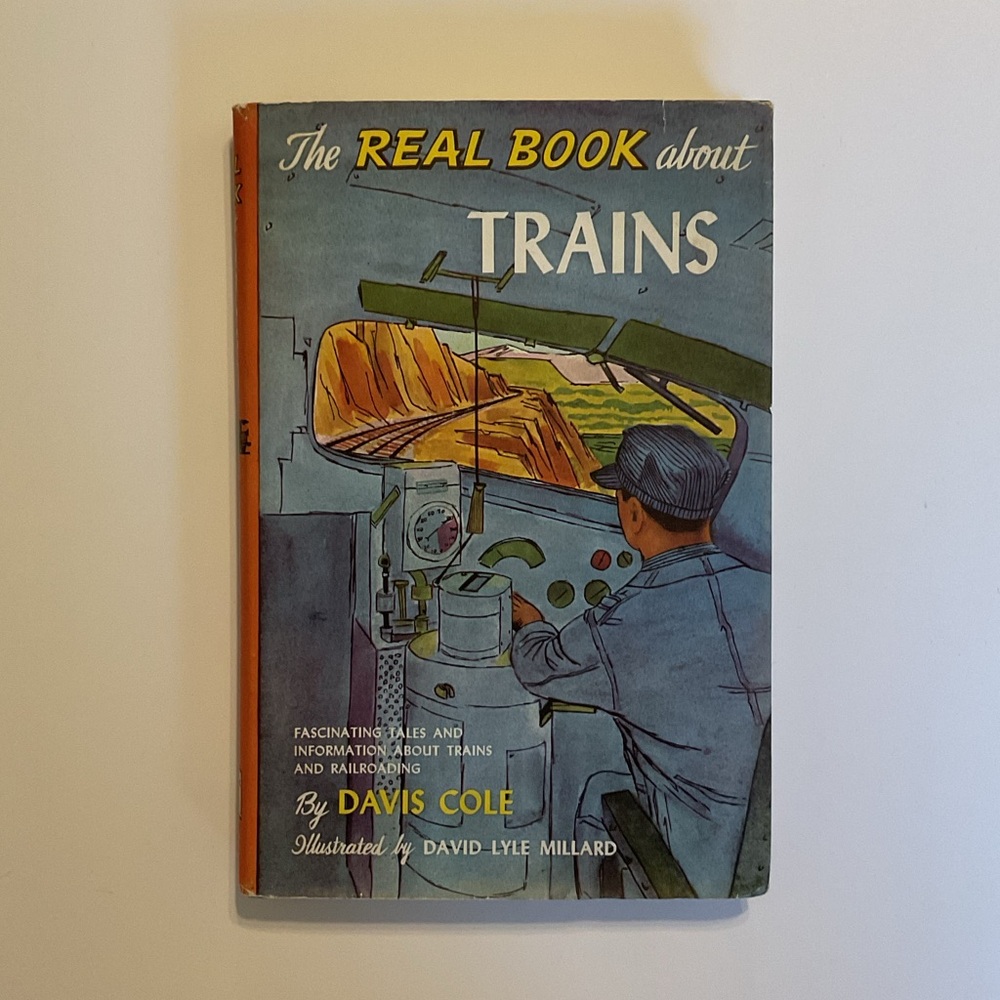 The Real Book About Trains by Davis Cole Vintage Hardcover 1951